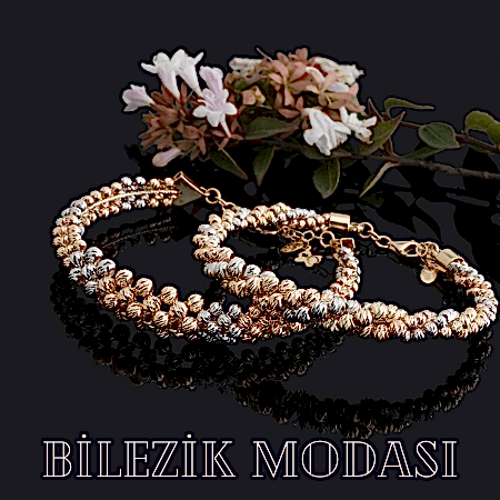 BİLEZİKLER
